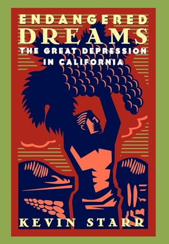 9780195100808: Endangered Dreams: The Great Depression in California (Americans California Dream Series)