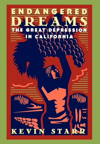 Imagen de archivo de Endangered Dreams : The Great Depression in California a la venta por Better World Books