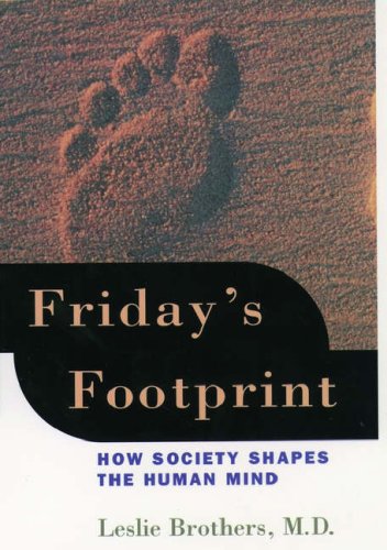 9780195101034: Friday's Footprint: How Society Shapes the Human Mind