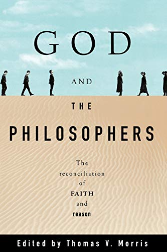 Imagen de archivo de God and the Philosophers: The Reconciliation of Faith and Reason (Oxford Paperbacks) a la venta por SecondSale