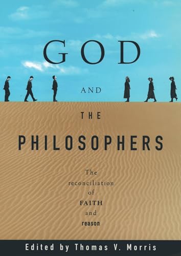 Stock image for God and the Philosophers: The Reconciliation of Faith and Reason (Oxford Paperbacks) for sale by Gulf Coast Books