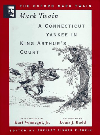 Imagen de archivo de A Connecticut Yankee in King Arthur's Court (1889) (Oxford Mark Twain) a la venta por Ergodebooks