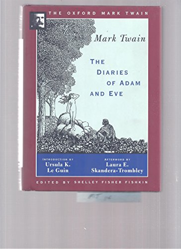 Beispielbild fr The Diaries of Adam and Eve (1904,1906) (Oxford Mark Twain) zum Verkauf von Ergodebooks