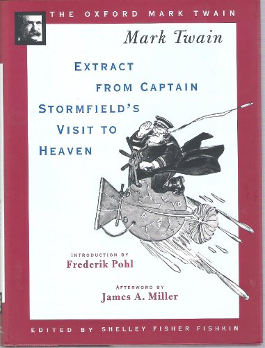 Imagen de archivo de Extract from Captain Stormfield's Visit to Heaven: The Oxford Mark Twain a la venta por Mainly Books