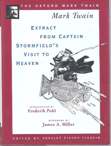 Stock image for Extract From Captain Stormfield's Visit to Heaven (1909) (The ^AOxford Mark Twain) for sale by HPB-Emerald