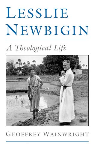 Beispielbild fr Lesslie Newbigin: A Theological Life zum Verkauf von Anybook.com