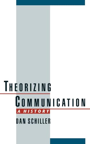 Imagen de archivo de Theorizing Communication : A History a la venta por Better World Books