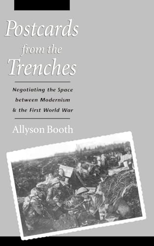 9780195102116: Postcards from the Trenches: Negotiating the Space between Modernism and the First World War