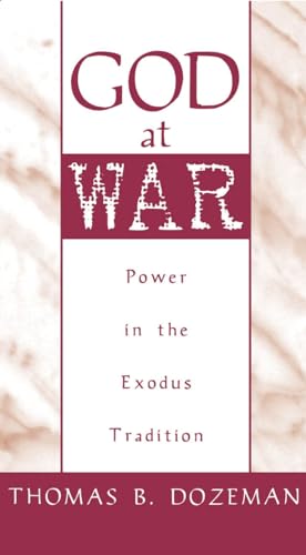 God at War A Study of Power in the Exodus Tradition