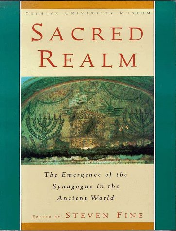 Beispielbild fr Sacred Realm: The Emergence of the Synagogue in the Ancient World zum Verkauf von ZBK Books