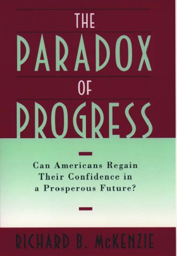 Beispielbild fr The Paradox of Progress: Can Americans Regain Their Confidence in a Prosperous Future? zum Verkauf von Robinson Street Books, IOBA