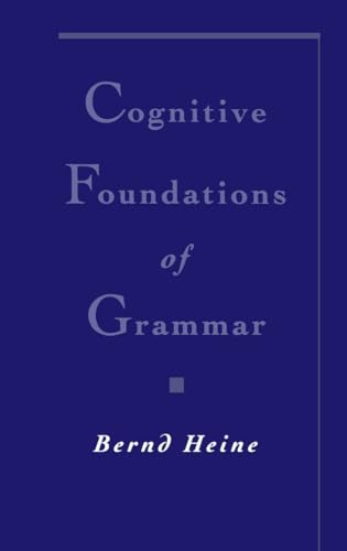 9780195102512: Cognitive Foundations of Grammar