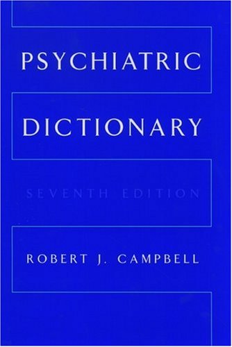 9780195102598: Psychiatric Dictionary (CAMPBELL'S PSYCHIATRIC DICTIONARY)