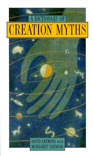 9780195102758: A Dictionary of Creation Myths (Oxford Paperback Reference S)