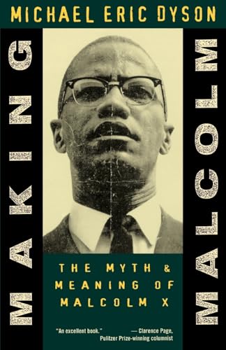 Beispielbild fr Making Malcolm: The Myth and Meaning of Malcolm X zum Verkauf von ZBK Books