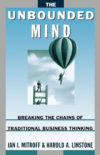 Imagen de archivo de The Unbounded Mind: Breaking the Chains of Traditional Business Thinking a la venta por Decluttr