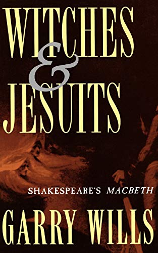 9780195102901: Witches and Jesuits: Shakespeare's Macbeth
