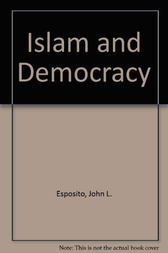 9780195102963: Islam and Democracy