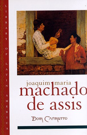 Beispielbild fr DOM CASMURRO, A NOVEL BY MACHADO DE ASSIS.; LIBRARY OF LATIN AMERICA SERIES zum Verkauf von WONDERFUL BOOKS BY MAIL