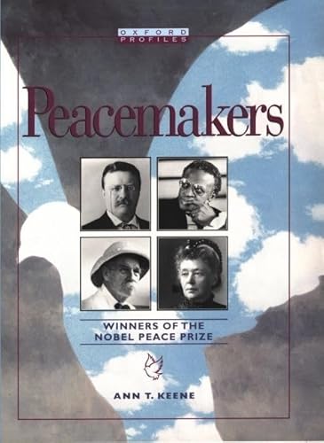 9780195103168: Peacemakers: Winners of the Nobel Peace Prize (Oxford Profiles)