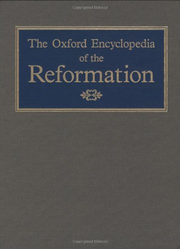 Imagen de archivo de The Oxford Encyclopedia of the Reformation (Volume 1): Abst-Doop a la venta por Anybook.com