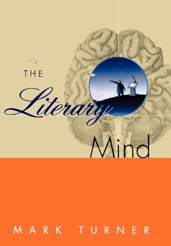 Beispielbild fr The Literary Mind : The Origins of Thought and Language zum Verkauf von Better World Books