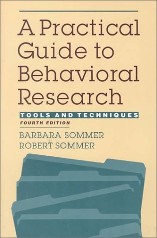 Beispielbild fr A Practical Guide to Behavioral Research: Tools and Techniques zum Verkauf von Wonder Book
