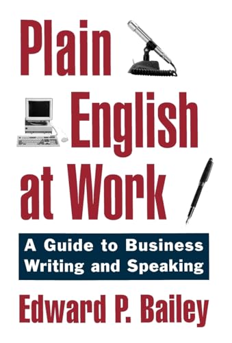 Beispielbild fr Plain English at Work: A Guide to Writing and Speaking zum Verkauf von SecondSale