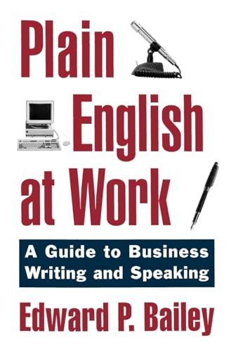 Stock image for Plain English at Work: A Guide to Writing and Speaking for sale by SecondSale