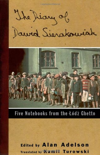 Beispielbild fr The Diary of Dawid Sierakowiak : Five Notebooks from the Ldz Ghetto zum Verkauf von Better World Books