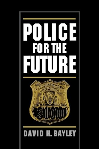Beispielbild fr Police for the Future zum Verkauf von Better World Books