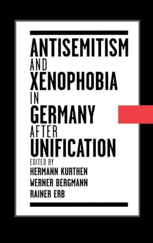 Stock image for Antisemitism and Xenophobia in Germany after Unification for sale by Housing Works Online Bookstore