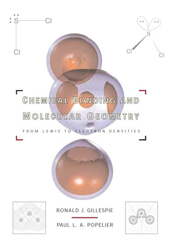 Stock image for Chemical Bonding and Molecular Geometry: From Lewis to Electron Densities (Topics in Inorganic Chemistry) for sale by BooksRun