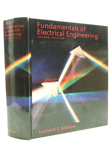 Fundamentals of Electrical Engineering (The ^AOxford Series in Electrical and Computer Engineering) (9780195105094) by Bobrow, Leonard S.