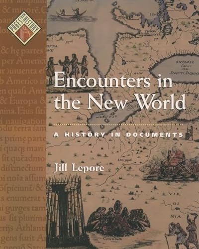 Stock image for Encounters in the New World: A History in Documents for sale by ThriftBooks-Atlanta