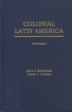 Beispielbild fr Colonial Latin America zum Verkauf von Better World Books