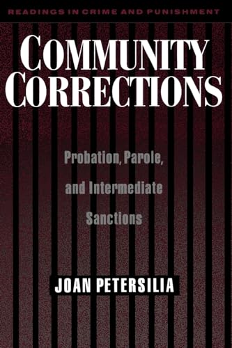 Stock image for Community Corrections: Probation, Parole, and Intermediate Sanctions (Readings in Crime and Punishment) for sale by BooksRun