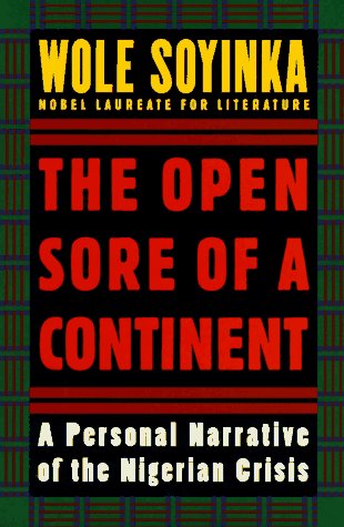 Beispielbild fr The Open Sore of a Continent: A Personal Narrative of the Nigerian Crisis (The ^AW.E.B. Du Bois Institute Series) zum Verkauf von BooksRun