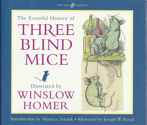 Stock image for The Eventful History of Three Blind Mice (The Iona and Peter Opie Library of Children's Literature) for sale by My Dead Aunt's Books