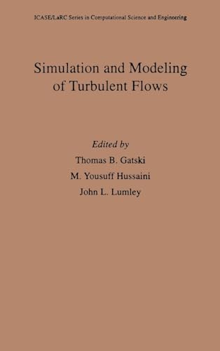 Stock image for Simulation and Modeling of Turbulent Flows (ICASE/LaRC Series in Computational Science and Engineering) for sale by Solr Books