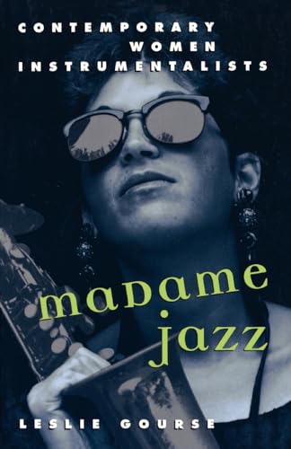 9780195106473: Madame Jazz: Contemporary Women Instrumentalists