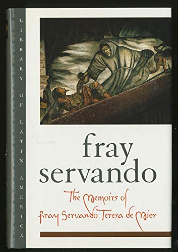 Stock image for The Memoirs of Fray Servando Teresa de Mier (Library of Latin America) for sale by Newsboy Books