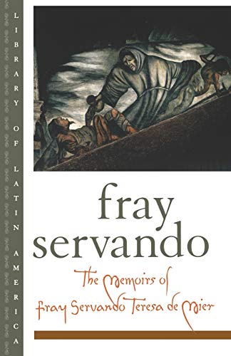 Imagen de archivo de The Memoirs of Fray Servando Teresa de Mier (Library of Latin America) a la venta por Gulf Coast Books