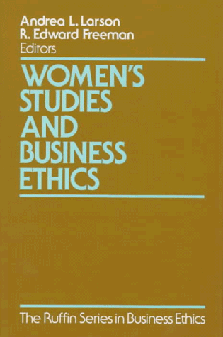 Imagen de archivo de Women's Studies and Business Ethics: Toward a New Conversation (The Ruffin Business Ethics) a la venta por Goldstone Books