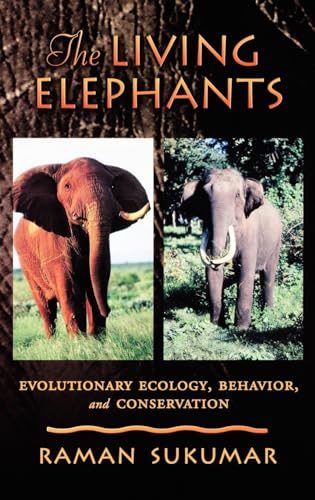 Imagen de archivo de The Living Elephants : Evolutionary Ecology, Behaviour, and Conservation a la venta por Better World Books