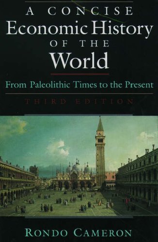 Imagen de archivo de A Concise Economic History of the World: From Paleolithic Times to the Present a la venta por Gulf Coast Books