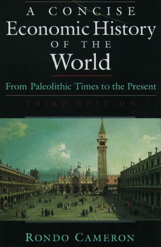 9780195107821: A Concise Economic History of the World: From Paleolithic Times to the Present