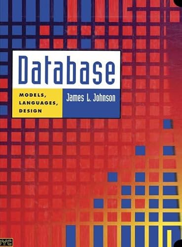 Database: Models, Languages, Design - Johnson, James L.