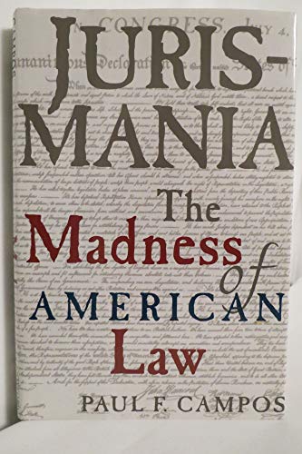 Jurismania: Madness of American Law