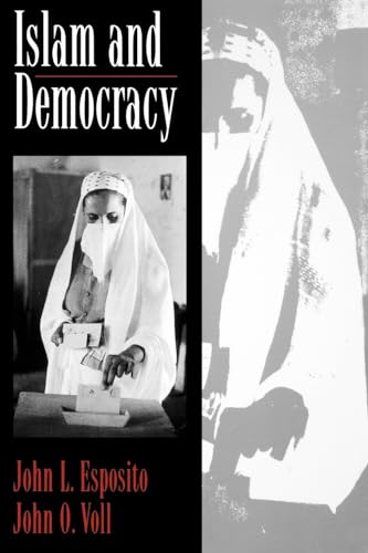 Islam and Democracy (9780195108163) by Esposito, John L.